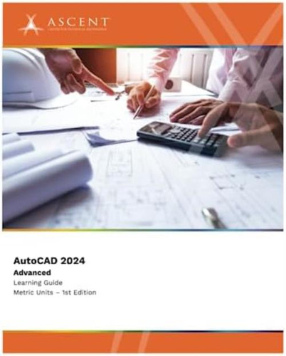 Libro: Autocad 2024: Advanced (metric Units)