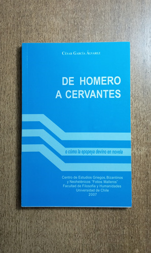 De Homero A Cervantes / César García Álvarez