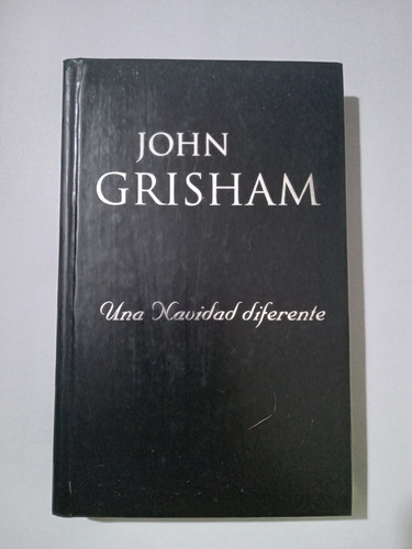 Una Navidad Diferente- John Grisham- Tapas Duras