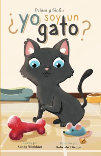 Yo Soy Un Gato?: Un Libro Donde Los Ninos Aprenderan Sobre E