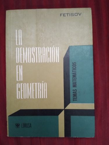 Libro La Demostracion En Geometria, A. I. Fetisov 