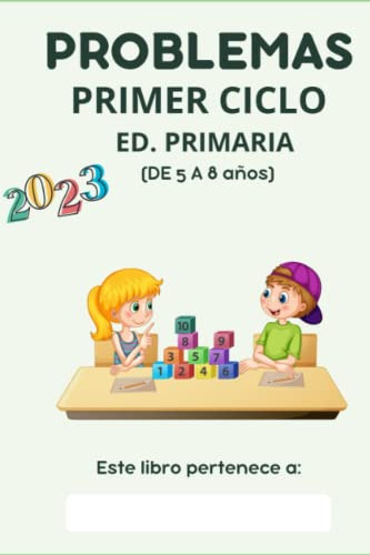 100 Problemas Matematicas: Primer Ciclo Educacion Primaria