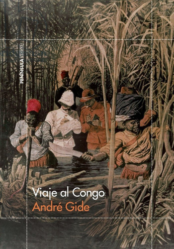 Viaje Al Congo, De Gide, André. Editorial Ediciones Península, Tapa Blanda En Español