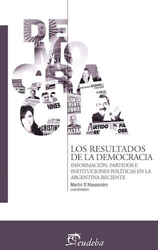 Libro Los Resultados De La Democracia De M. D'alessandro