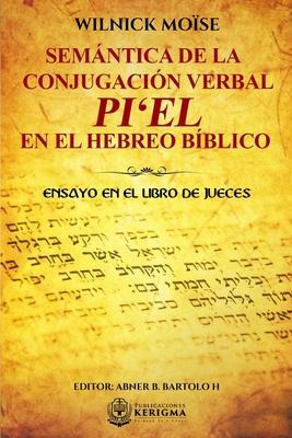 Libro Semantica De La Conjugacion Verbal : Pi'el En El He...