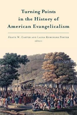 Libro Turning Points In The History Of American Evangelic...