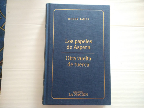 Otra Vuelta De Tuerca · Los Papeles De Aspern - Henry James