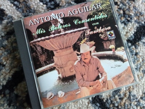 Antonio Aguilar Cd Con Tambora Boleros Consentidos 