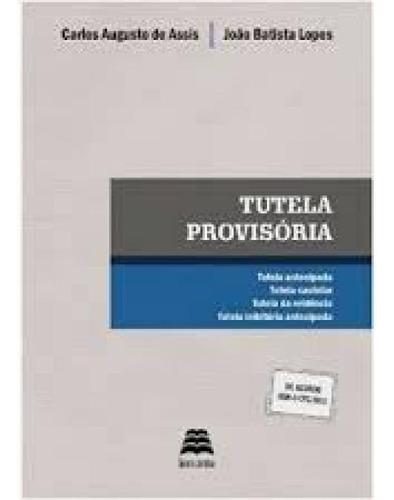 Tutela Provisória, de Carlos Augusto de Assis. Editora GAZETA JURIDICA, capa mole em português