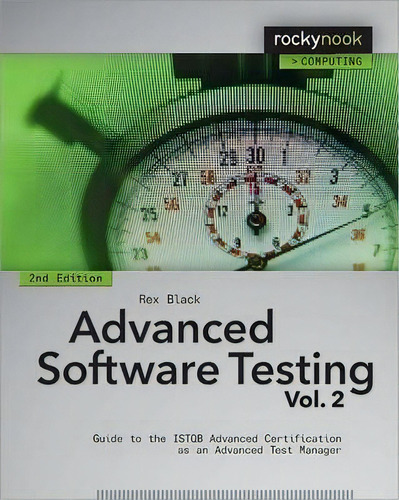 Advanced Software Testing V 2. 2e, De Rex Black. Editorial Rocky Nook, Tapa Blanda En Inglés