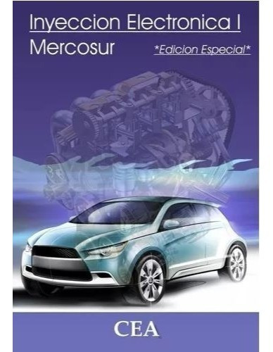 Libro Manual De Inyección Electrónica Autos Mercosur I - Cea