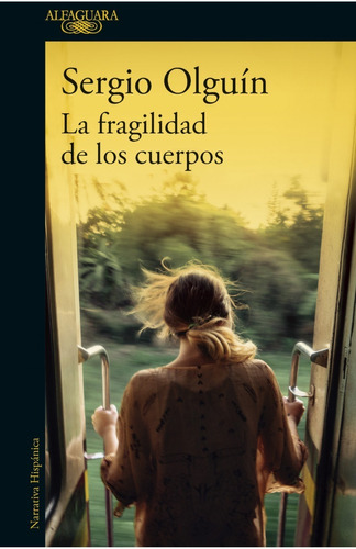 La Fragilidad De Los Cuerpos - Olguin - Alfaguara - Libro