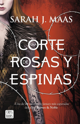 Libro Una Corte De Rosas Y Espinas - Maas, Sarah J.