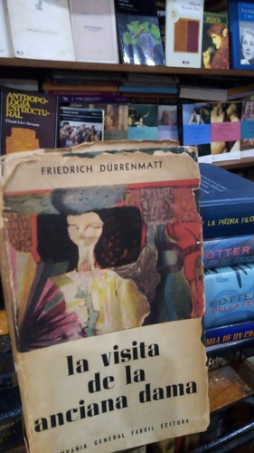 Friedrich Durrenmatt - La Visita De La Anciana Dama