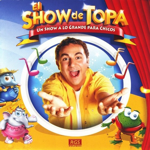 Cd Topa El Show De Topa Un Show A Lo Grande Para Chicos V