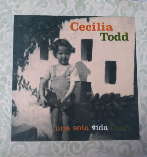 Cecilia Todd  - Una Sola Vida Tengo Cd Kktus 