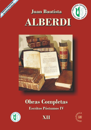 Alberdi - Obras 12  1 -  En Sud América...