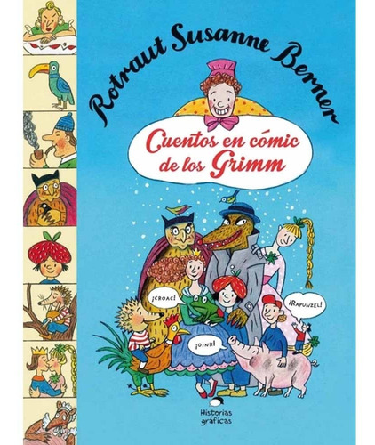 ** Cuentos En Comic De Los Grimm ** Rotraut Susanne Berner