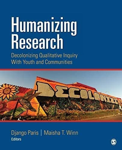 Libro: Humanizing Research: Decolonizing Qualitative Inquiry