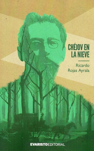Chejov En La Nieve - Rojas Ayrala, Ricardo