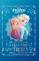 Comprar Disney Frozen: El gran libro de Frozen, de Disney. Licencias Editorial Altea, tapa blanda en español, 2021