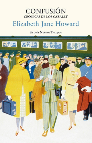 Confusiãâ³n. Crãâ³nicas De Los Cazalet, De Howard, Elizabeth Jane. Editorial Siruela, Tapa Blanda En Español