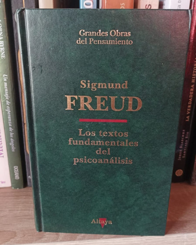 Los Textos Fundamentales Del Psicoanálisis. Sigmund Freud. 