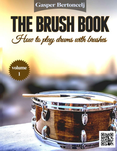 Libro: En Inglés The Brush Book Cómo Tocar La Batería Con Un