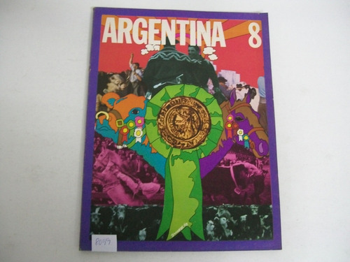 Revista Argentina . Nº 8  Noviembre 1969 Secretaría Turismo