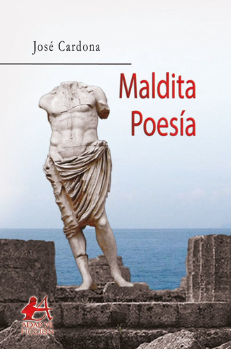 Maldita Poesía, De José Cardona