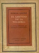 Manuel Galvez: El Santito De La Tolderia
