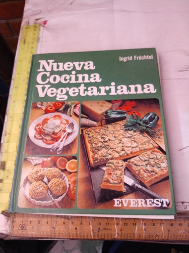 Nueva Cocina Vegetariana Ingrid Fruchtel Editorial Everest