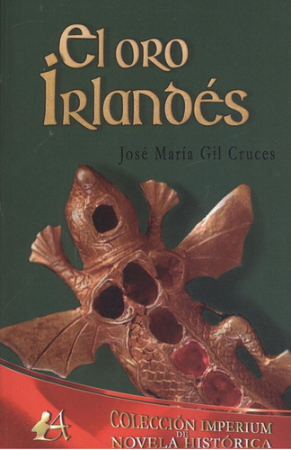 El Oro Irlandés  -  Gil Cruces, José María
