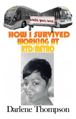 Libro How I Survived Working At Rtd/metro: (watch Your Ba...