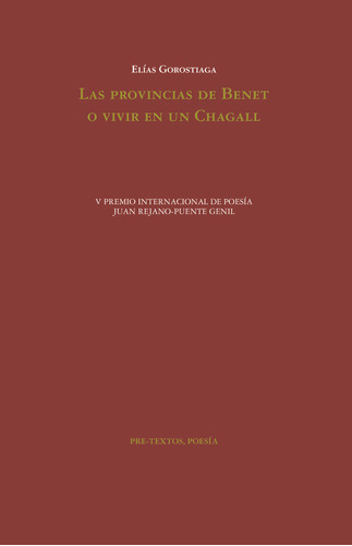 Las Provincias De Benet O Vivir En Un Chagall, De Gorostiaga, Elias. Editorial Pre-textos, Tapa Blanda En Español