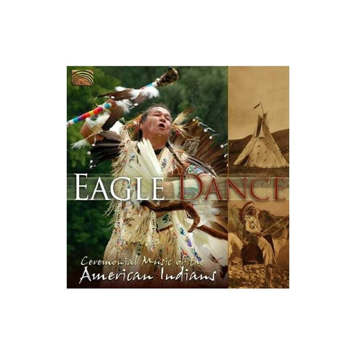 Eagle Dance Ceremonial Music Of American Indians Eag .-&&·