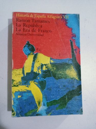 Libro La República, La Era De Franco / Ramón Tamanes