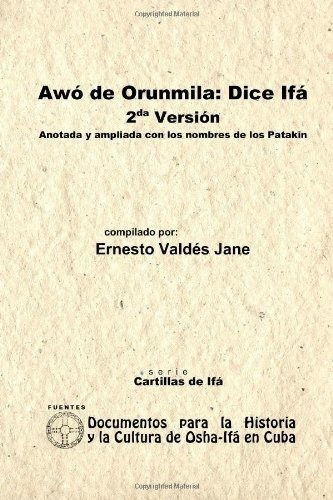 Awo De Orunmila Dice Ifa. 2da Version.anotada Y..., de Valdés Jane, Erne. Editorial Lulu en español