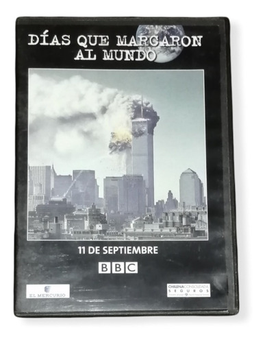 Días Que Marcaron Al Mundo  11 Septiembre 2001