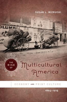 Libro The Rise Of Multicultural America: Economy And Prin...