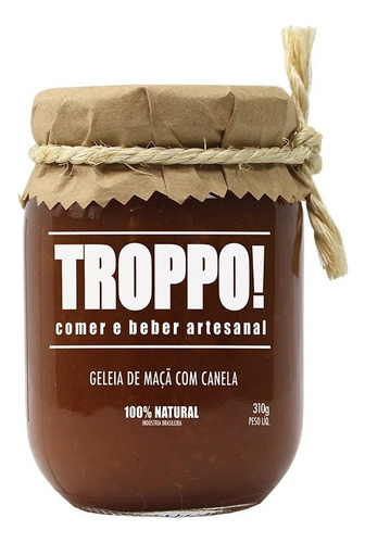 Geleia De Maça Com Canela Troppo! Artesanal 310g