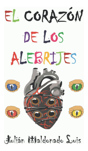 Libro: El Corazón De Los Alebrijes (spanish Edition)