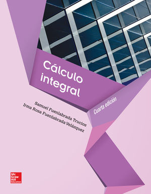 Libro Calculo Integral / 4 Ed. Bachillerato