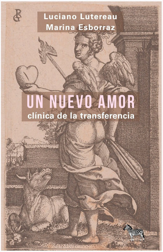 Un Nuevo Amor-clinica De La Transferencia.lutereau, Luciano