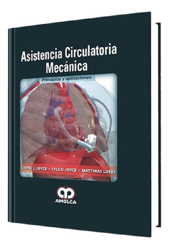 Libro - Asistencia Circulatoria Mecánica. Principios Y Apli