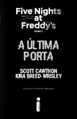 Kit Fnaf Trilogia: Olhos Prateados + Os Distorcidos + A Última Porta | Scott Cawthon | Freddy Fazbear Oficial