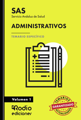 Administrativos. Temario Específico. Volumen 1. Servicio And