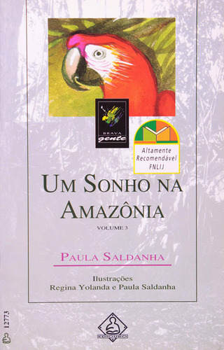 Um Sonho Na Amazonia, De Paula Saldanha. Editora Ediouro, Capa Mole Em Português
