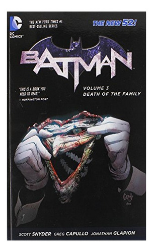 Batman Vol. 3: Death Of The Family (the New 52) - Scott. Eb9