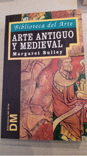 Arte Antiguo Y Medieval De Bulley, Margaret